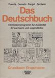 Puente, Juan Manuel, Hans-Jürgen Demetz, Sener Sargut, Marianne Spohner - Das Deutschbuch [antikvár]