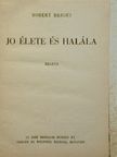 Robert Bright - Jo élete és halála [antikvár]