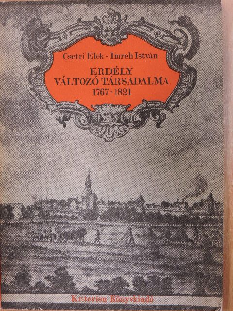 Csetri Elek - Erdély változó társadalma [antikvár]