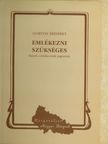Gortvay Erzsébet - Emlékezni szükséges [antikvár]