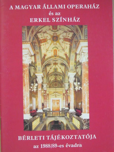 A Magyar Állami Operaház és az Erkel Színház bérleti tájékoztatója az 1988/89-es évadra [antikvár]