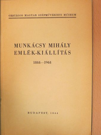 Farkas Zoltán - Munkácsy Mihály emlék-kiállítás [antikvár]