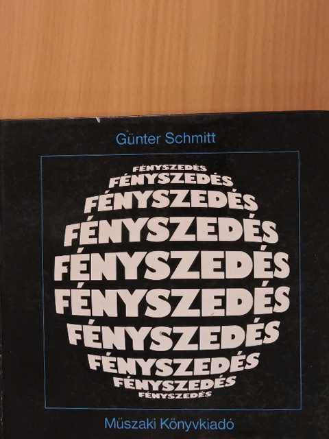 Günter Schmitt - Fényszedés [antikvár]