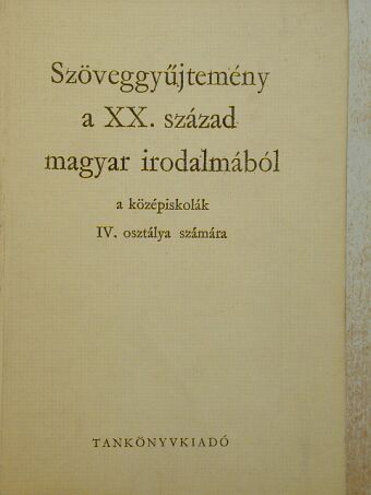 Diószegi András - Szöveggyűjtemény a XX. század magyar irodalmából [antikvár]