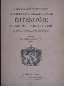 Agárdi László - A magyar kegyestanitórend budapesti gimnáziumának értesítője az 1935-36. iskolai évről [antikvár]