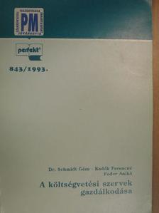 Dr. Schmidt Géza - A költségvetési szervek gazdálkodása [antikvár]