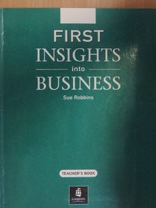 Sue Robbins - First Insights into Business - Teacher's Book [antikvár]