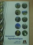 Martonvásári fajtakatalógus 2007 ősz-2008 tavasz [antikvár]