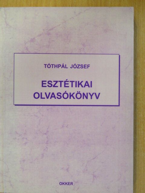 Tóthpál József - Esztétikai olvasókönyv (dedikált példány) [antikvár]