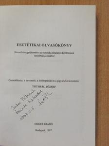 Tóthpál József - Esztétikai olvasókönyv (dedikált példány) [antikvár]