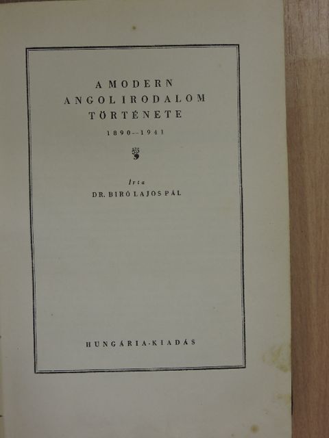 Dr. Bíró Lajos Pál - A modern angol irodalom története [antikvár]