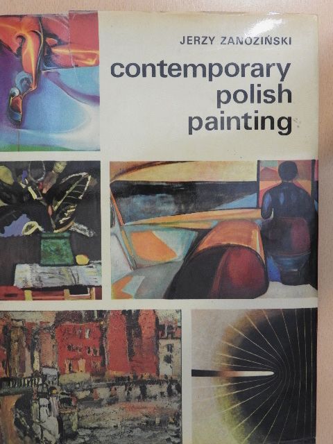 Jerzy Zanoziński - Contemporary Polish Painting [antikvár]