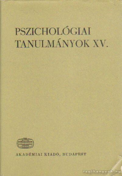 Hunyady György - Pszichológiai tanulmányok XV. [antikvár]