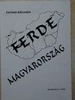 Pataki Kálmán - Ferde Magyarország [antikvár]