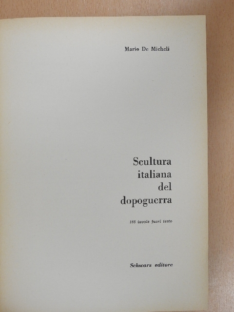 Mario De Micheli - Scultura italiana del dopoguerra [antikvár]