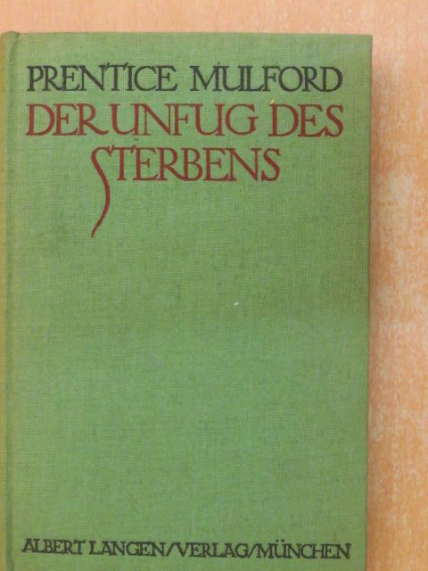 Prentice Mulford - Der Unfug des Sterbens [antikvár]