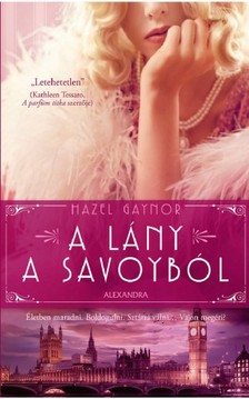 Hazel Gaynor - A lány a Savoyból [eKönyv: epub, mobi]