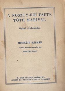 Mikszáth Kálmán - A Noszty fiú esete Tóth Marival [antikvár]