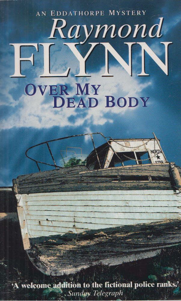 Raymond Flynn - Over My Dead Body [antikvár]