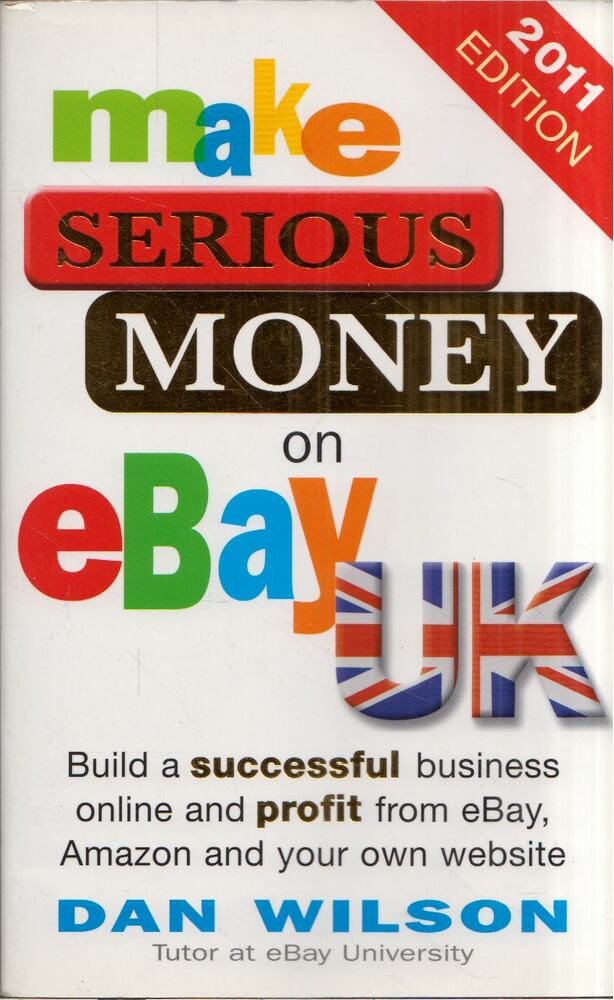 Dan Wilson - Make Serious Money on eBay UK [antikvár]