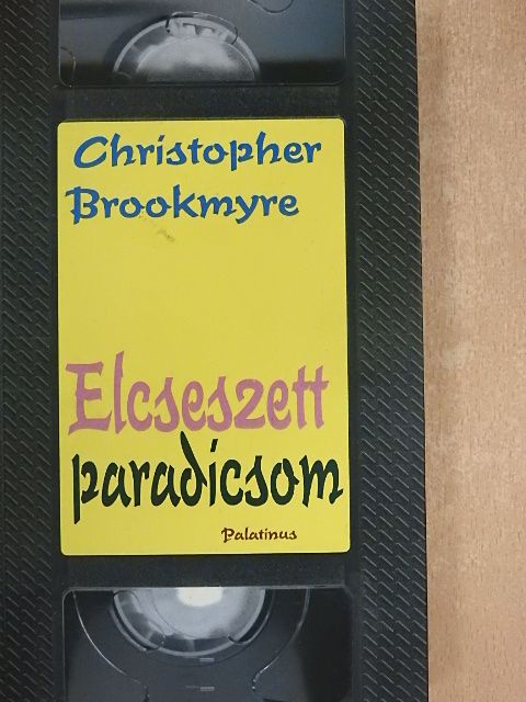 Christopher Brookmyre - Elcseszett paradicsom [antikvár]