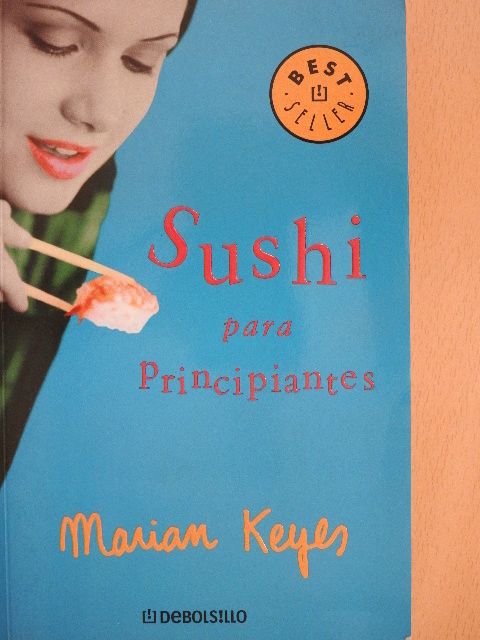 Marian Keyes - Sushi para principiantes [antikvár]