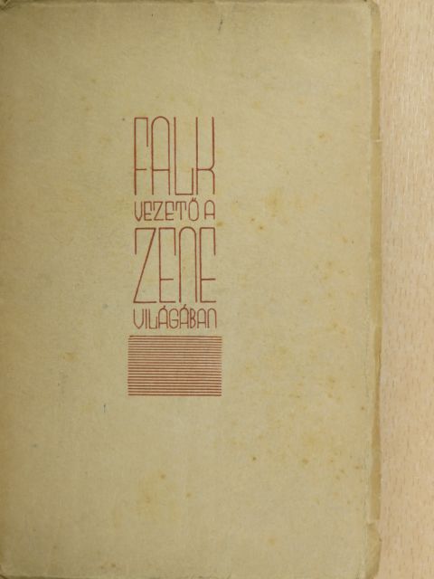 Falk Géza - Vezető a zene világában [antikvár]