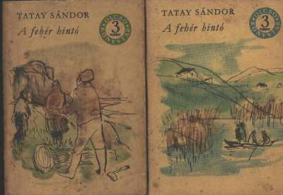 TATAY SÁNDOR - A fehér hintó I-II. kötet [antikvár]