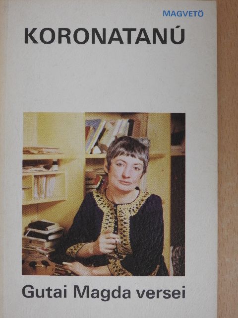 Gutai Magda - Koronatanú [antikvár]