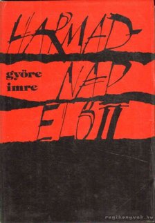 GYÖRE IMRE - Harmadnap előtt [antikvár]