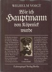 Voigt, Wilhelm - Wie ich Hauptmann von Köpenick wurde [antikvár]