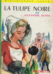 Alexandre Dumas - La Tulipe Noire [antikvár]