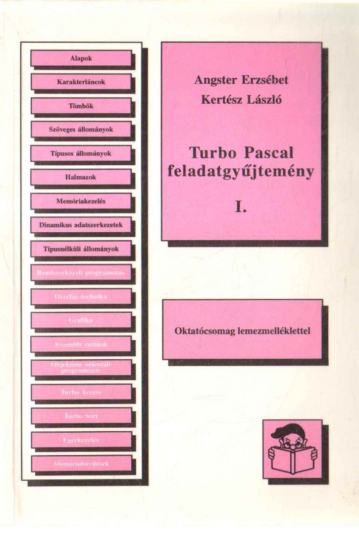 Angster Erzsébet, Kertész László - Turbo Pascal feladatgyűjtemény I. [antikvár]