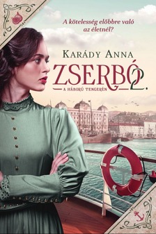 Karády Anna - Zserbó 2. - A háború tengerén [eKönyv: epub, mobi]