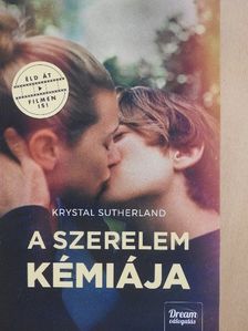 Krystal Sutherland - A szerelem kémiája [antikvár]