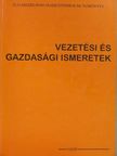 Dr. Oláh Andor - Vezetési és gazdasági ismeretek [antikvár]