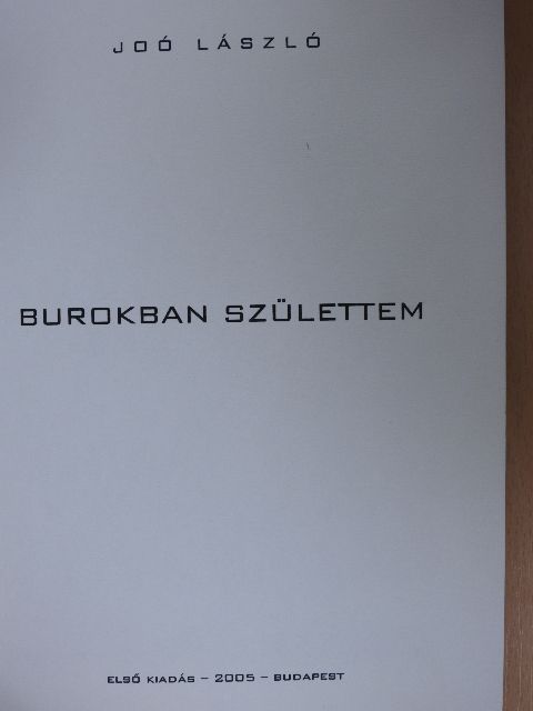 Joó László - Burokban születtem [antikvár]
