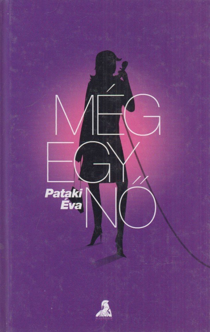 PATAKI ÉVA - Még egy nő [antikvár]