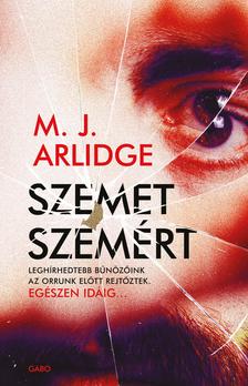 M. J. Arlidge - Szemet szemért [eKönyv: epub, mobi]