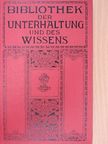 Otto Hoecker - Bibliothek der Unterhaltung und des Wissens 1911/8. (gótbetűs) [antikvár]