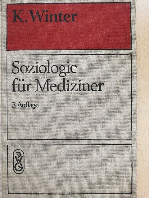 Alfred Geißler - Soziologie für Mediziner [antikvár]