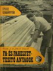 Cziráki József - Fa- és fahelyettesítő anyagok [antikvár]
