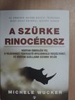 Michele Wucker - A szürke rinocérosz [antikvár]