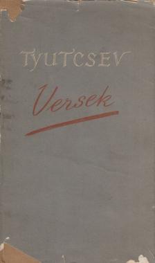 Tyutcsev - Versek [antikvár]