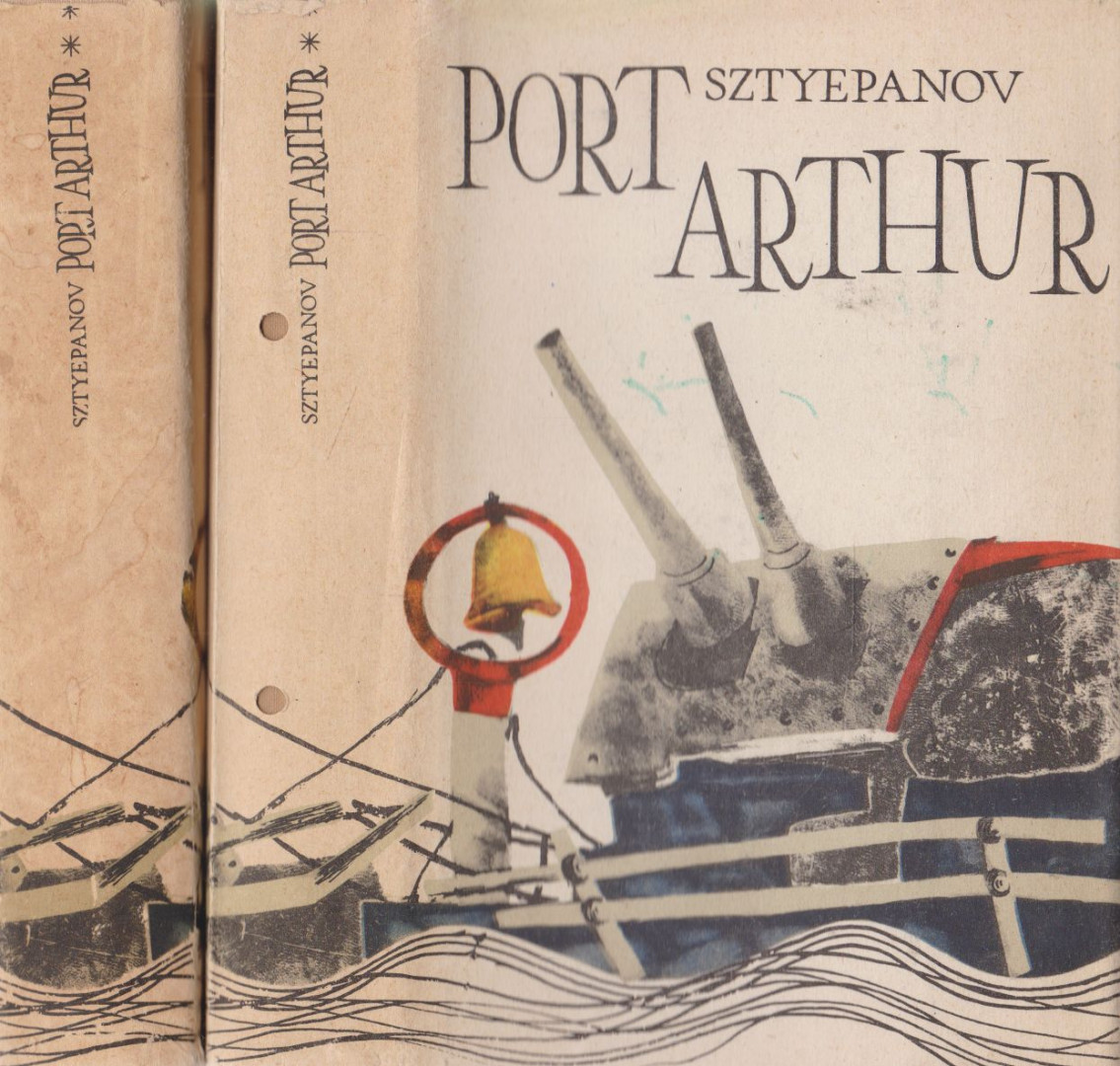 Sztyepanov, Alekszandr - Port Arthur I-II. kötet [antikvár]