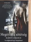 Karen Chance - Megérint a sötétség  [antikvár]