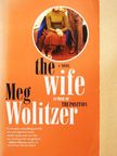 Meg Wolitzer - The Wife [antikvár]