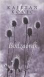 Kajetan Kovic - Bodzaórák (dedikált) [antikvár]