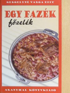 Gergelyné Varga Edit - Egy fazék főzelék [antikvár]