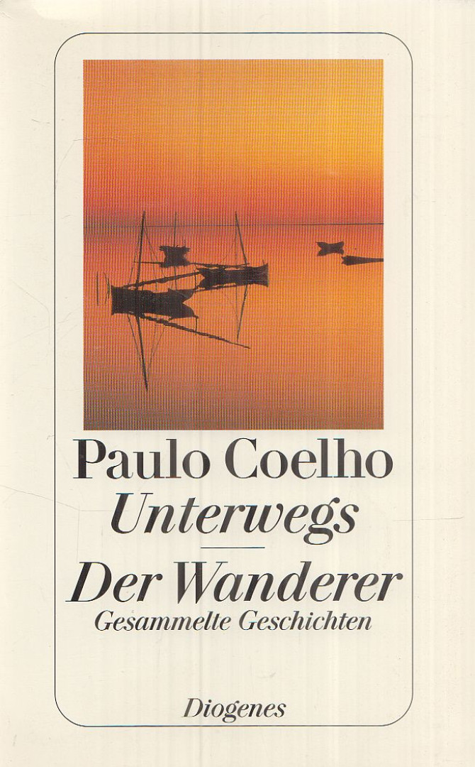 Paulo Coelho - Unterwegs / Der Wanderer [antikvár]